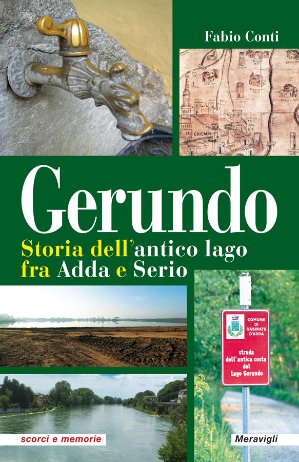 Gerundo: storia dell’antico lago fra Adda e Serio