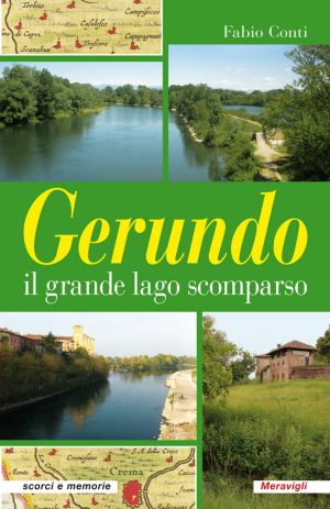 Gerundo: il grande lago scomparso