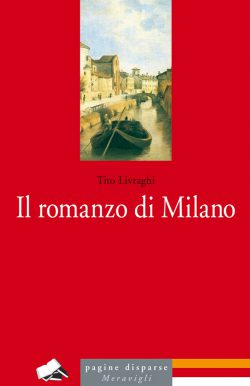 Il romanzo di Milano (omaggio)