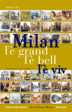 Milan l’è grand, l’è bell, l’è viv