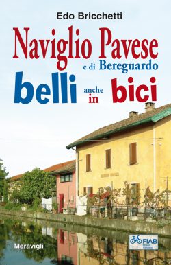 Naviglio Pavese e di Bereguardo belli anche in bici